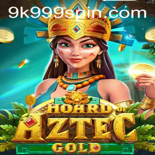 Hoard of Aztec Gold: Dive Into the Adventure With 9K999