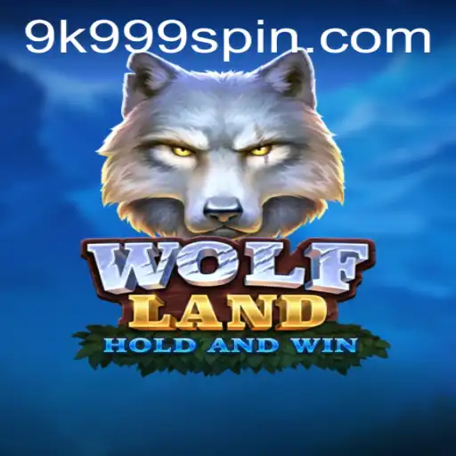 Master the Adventure in WolfLand with 9K999: An Epic Gaming Experience